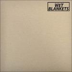 Rise of Wet Blankets - Vinile LP di Wet Blankets