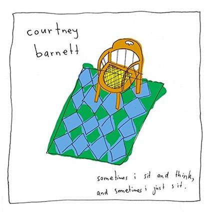 Sometimes I Sit and Think, and Sometimes Just I Sit - Vinile LP di Courtney Barnett