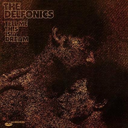 Tell Me This Is a Dream (Reissue) - CD Audio di Delfonics