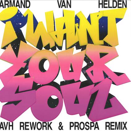 I Want Your Soul (2024 Remixes) - Vinile LP di Armand Van Helden
