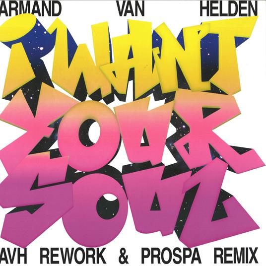 I Want Your Soul (2024 Remixes) - Vinile LP di Armand Van Helden