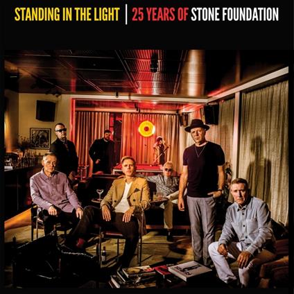 Standing In The Light. 25 Years Of Stone Foundation - Vinile LP di Stone Foundation