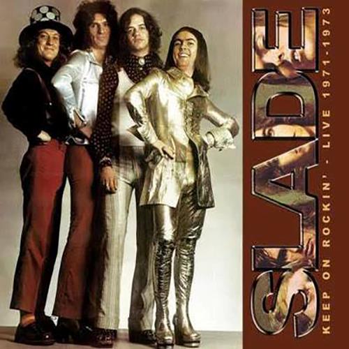 Keep On Rockin' - Live 1971-1973 - CD Audio di Slade