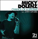 Chance Of A Lifetime / Livin On Lies