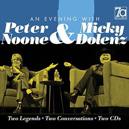 An Evening with Peter Noone and Mickey Dolenz - CD Audio di Peter Noone,Mickey Dolenz