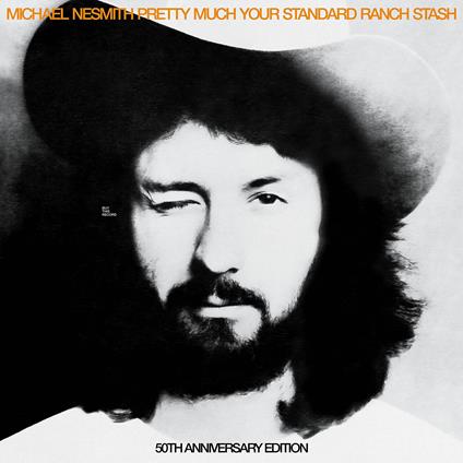 Pretty Much You Standard Ranch Stash (50th Anniversary Edition) - CD Audio di Michael Nesmith