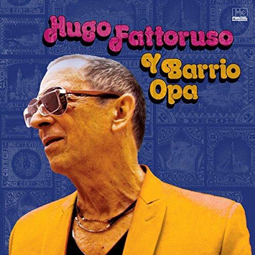 Hugo Fattoruso y Barrioopa - Vinile LP di Hugo Fattoruso