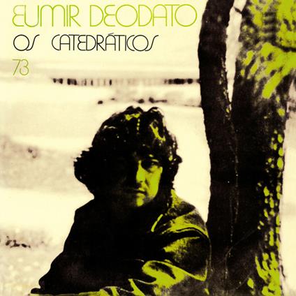 Os catedraticos 73 (Remastered) - Vinile LP di Eumir Deodato