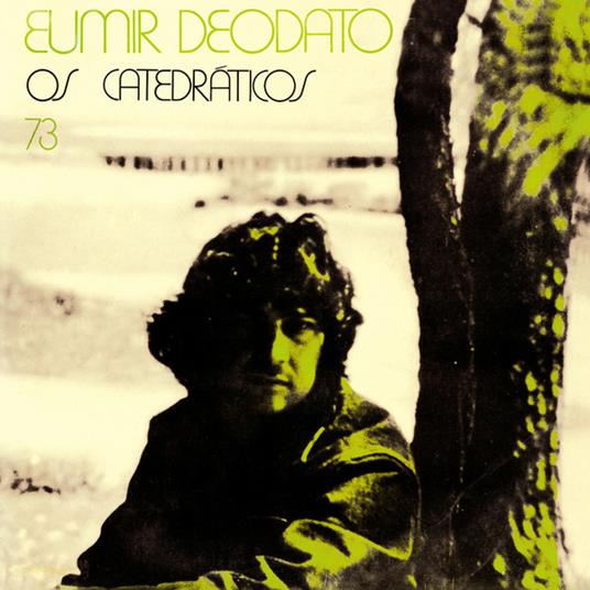 Os catedraticos 73 (Remastered) - Vinile LP di Eumir Deodato