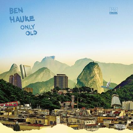 Only Old - Vinile LP di Ben Hauke