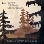 Dmitry Smirnov: Bartok, Bach