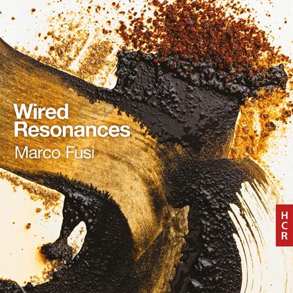 Wired Resonances - CD Audio di Marco Fusi