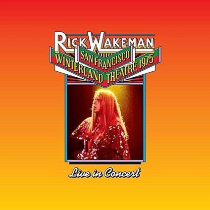 Live At The Winterland Theatre 1975 - CD Audio di Rick Wakeman
