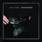 Each Other - Vinile LP di Aidan Knight