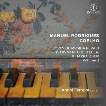 Flores De Musica Vol. 2 - CD Audio di Manuel Rodrigues Coelho