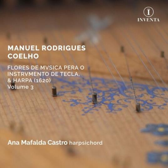 Flores De Musica Pera O Instrumento De Tecla - CD Audio di Manuel Rodrigues Coelho
