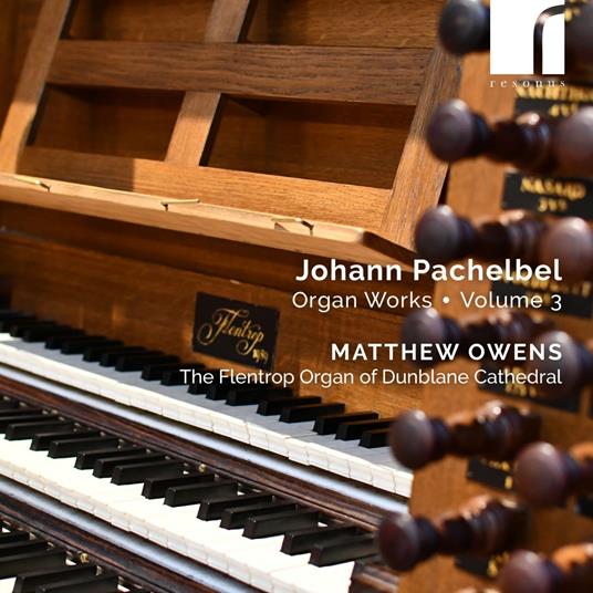 Organ Works Volume 3 - CD Audio di Johann Pachelbel
