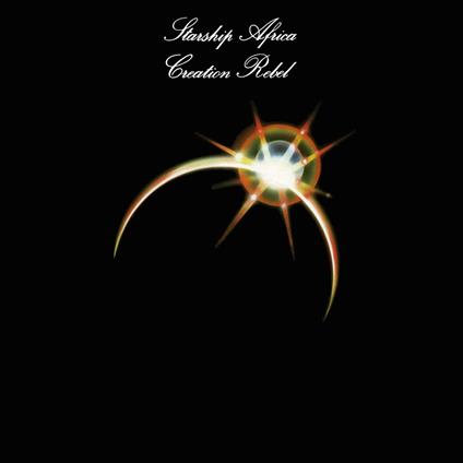 Starship Africa - Vinile LP di Creation Rebel