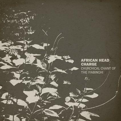 Churchical Chant of the Iyabin - Vinile LP di African Head Charge