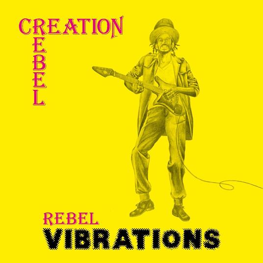 Rebel Vibrations - Vinile LP di Creation Rebel