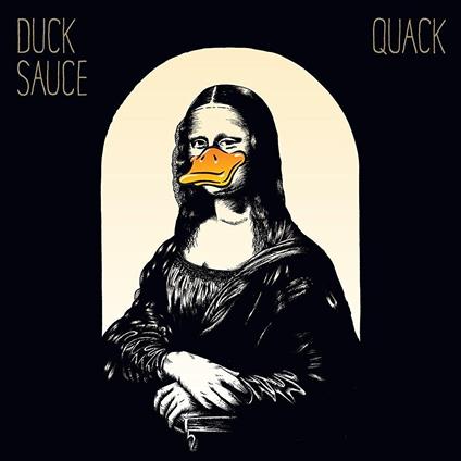 Quack - CD Audio di Duck Sauce
