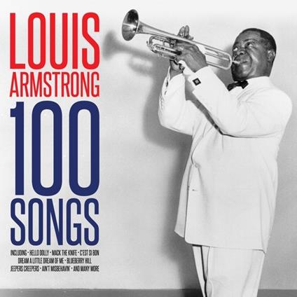 100 Songs - CD Audio di Louis Armstrong