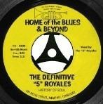 Definitive 5 Royales . Home of the Blues