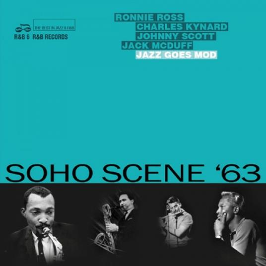 Soho Scene 63. Jazz Goes Mod - CD Audio