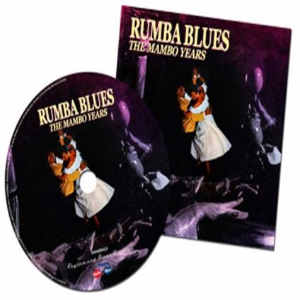 Rumba Blues Gone Mambo - CD Audio