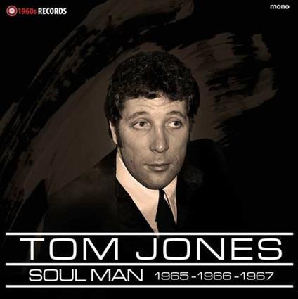 Soul Man. BBC Sessions 1965-1967 - Vinile LP di Tom Jones