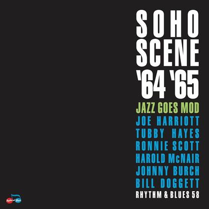 Soho Scene 1964-1965. Jazz Goes Mod - CD Audio