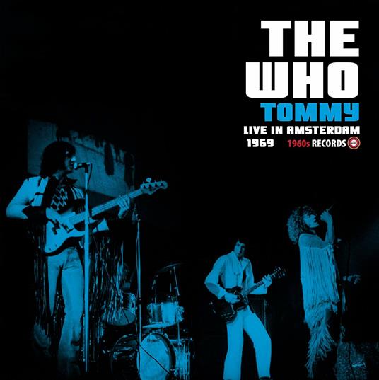 Tommy Live in Amsterdam1969 - Vinile LP di Who