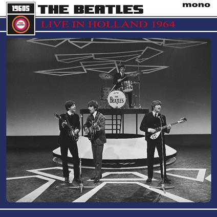 Live In Holland 1964 - Vinile LP di Beatles