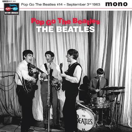 Pop Go The Beatles 14 September 3Rd 1963 - Vinile LP di Beatles