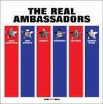 Real Ambassadors - Vinile LP