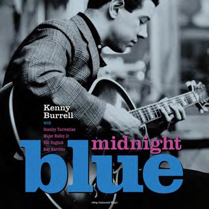 Midnight Blue (Ltd. Blue Vinyl) - Vinile LP di Kenny Burrell