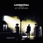 Late Night Tales. At The Movies