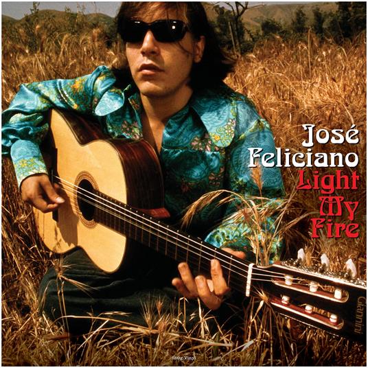 Light My Fire (180 gr.) - Vinile LP di José Feliciano