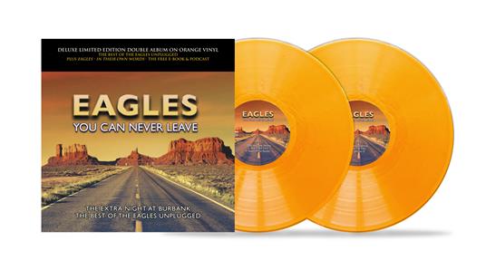 You Can Never Leave (Orange Vinyl) - Eagles - Vinile