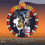 Knockin' From Heaven's Door. The Classic Broadcasts (4 CD)