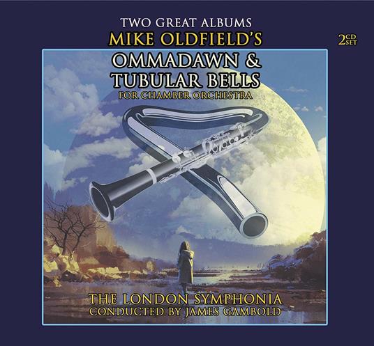 Ommadawn & Tubular Bells For Orchestra - CD Audio di Mike Oldfield