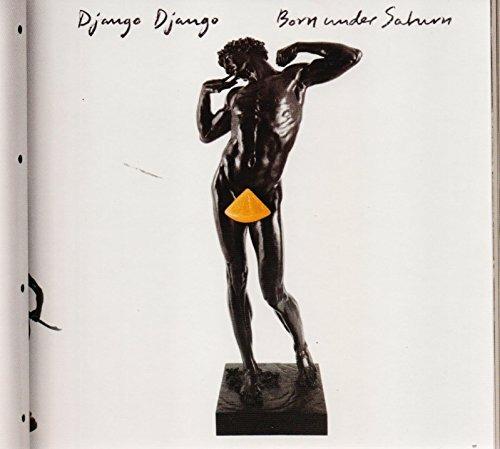 Born Under Saturn - CD Audio di Django Django
