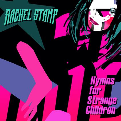 Hymns For Strange Children - Vinile LP di Rachel Stamp