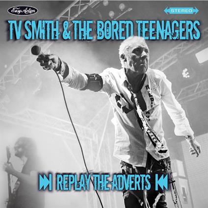 Replay The Adverts (with The Bored) - CD Audio di TV Smith