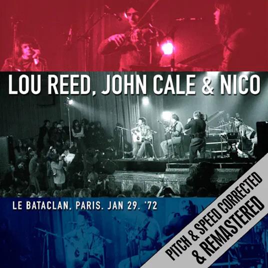 Le Bataclan 1972 - CD Audio di Lou Reed,John Cale,Nico