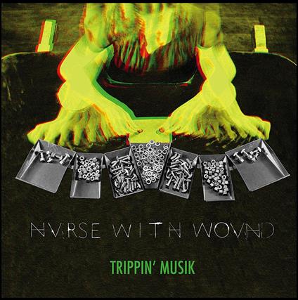 Trippin Musik - Vinile LP di Nurse with Wound