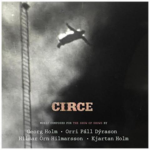 Circe (Colonna sonora) - CD Audio di Georg Holm,Orri Páll Dýrason