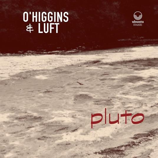 Pluto - CD Audio di O'Higgins & Luft