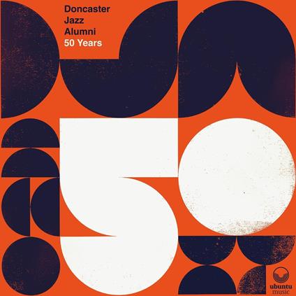 50 Years - Vinile LP di Doncaster Jazz Alumni