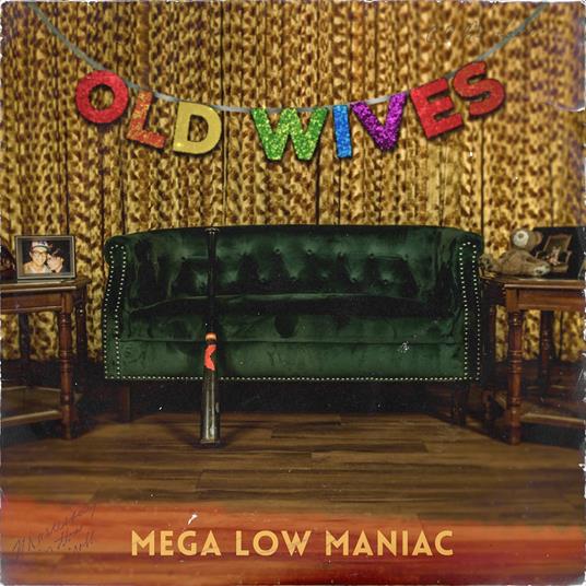 Mega Low Maniac - Vinile LP di Old Wives